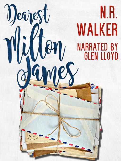 Title details for Dearest Milton James by N.R. Walker - Wait list